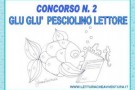 Al via il nuovo concorso per tutti i bambini  “Glu glu pesciolino lettore”